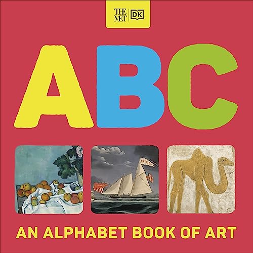 The Met ABC: An Alphabet Book of Art (DK The Met) von DK Children